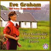 Mountains Welcome Me Home , Eve Graham