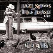 Cluck Ol Hen , Ricky Skaggs