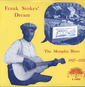 The Memphis Blues 1927 - 1931 , Frank Stokes
