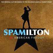 Spamilton (Original Cast Recording) , Various