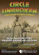 Circle Unbroken: How Slave History Shaped American Culture 