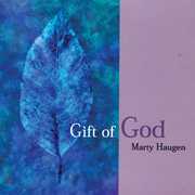 Gift of God , Marty Haugen