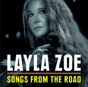 Songs From The Road , Layla Zoe