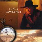 Time Marches on , Tracy Lawrence