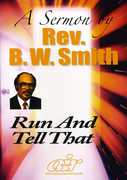 Run and Tell That , Rev. B.W. Smith