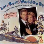 Let the Rest of the World Go By , Ian Whitcomb
