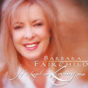 He Kept on Loving Me , Barbara Fairchild