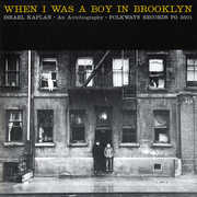 When I Was a Boy in Brooklyn , Israel Kaplan