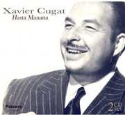 Hasta Manana , Xavier Cugat