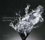 Tasty Sound Collection: Cocktails and Guitar , Various Artists