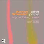 Other People , Kenny Wheeler