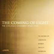 Coming of Light , Chicago Chamber Musicians