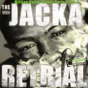 Retrial: Million Dollar Remix Series, Vol. 1 [Explicit Content] , The Jacka