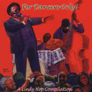 For Dancers Only - A Lindy Hop Compilation , Various Artists