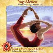 YogaMotion: White Swan Yoga Masters, Vol. 4 , Various Artists