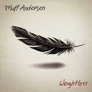 Weightless , Matt Andersen
