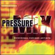 Pressure Mix , Various Artists