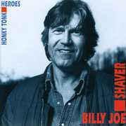 Honky Tonk Heroes , Billy Joe Shaver