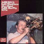 Turk Murphy Style , John Gill