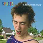 Spurts: The Richard Hell Story , Richard Hell
