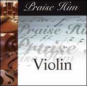 Praise Him Violin , Various Artists