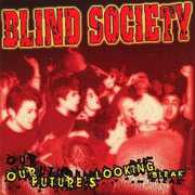 Our Future Is Looking Bleak , Blind Society