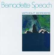 Without Borders: Moto /  Pensees /  Trajet , Bernadette Speach
