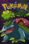 Pokemon Elements: Volume 1: Grass 
