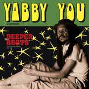 Deeper Roots , Yabby You