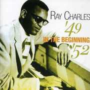 In the Beginning 1949-52 , Ray Charles