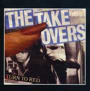 Turn to Red , Takeovers
