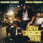 New Crack City [Import] , Clinton Sparks & Busta Rhymes