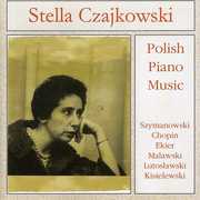 Plays Polish Piano Music , Stella Czajkowski