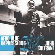 Afro Blue Impressions , John Coltrane