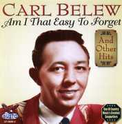 Am I That Easy to Forget , Carl Belew