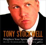 Heighten Your Spiritual Awareness , Tony Stockwell