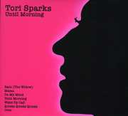 Until Morning/ Come Out Of The Dark , Tori Sparks