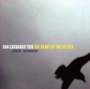 Heart of the Geyser , Dan Cavanagh