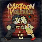Tit for Tat , Cartoon Violence