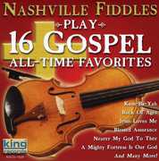 Play 16 Gospel All-Time Favorites , Nashville Fiddles