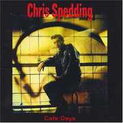 Cafe Days , Chris Spedding