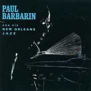 Paul Barbarin & His New Orleans Jazz , Paul Barbarin