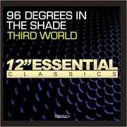 96 Degrees in the Shade , Third World