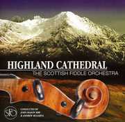 Highland Cathedral , The Scottish Fiddle Orchestra