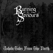 Unholy Tales from the North , Burning Saviours
