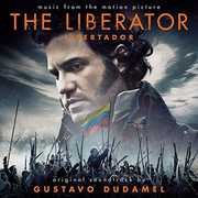 Liberator (Libertador) (Original Soundtrack) , Gustavo Dudamel
