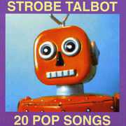 20 Pop Songs , Strobe Talbot