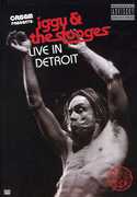 Iggy & the Stooges: Live in Detroit , The Stooges