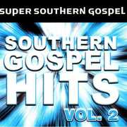 Super Southern Gospel, Vol. 2 , Various Artists