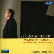 Wandererfantasie & Other Works for Solo Piano , Michael Endres